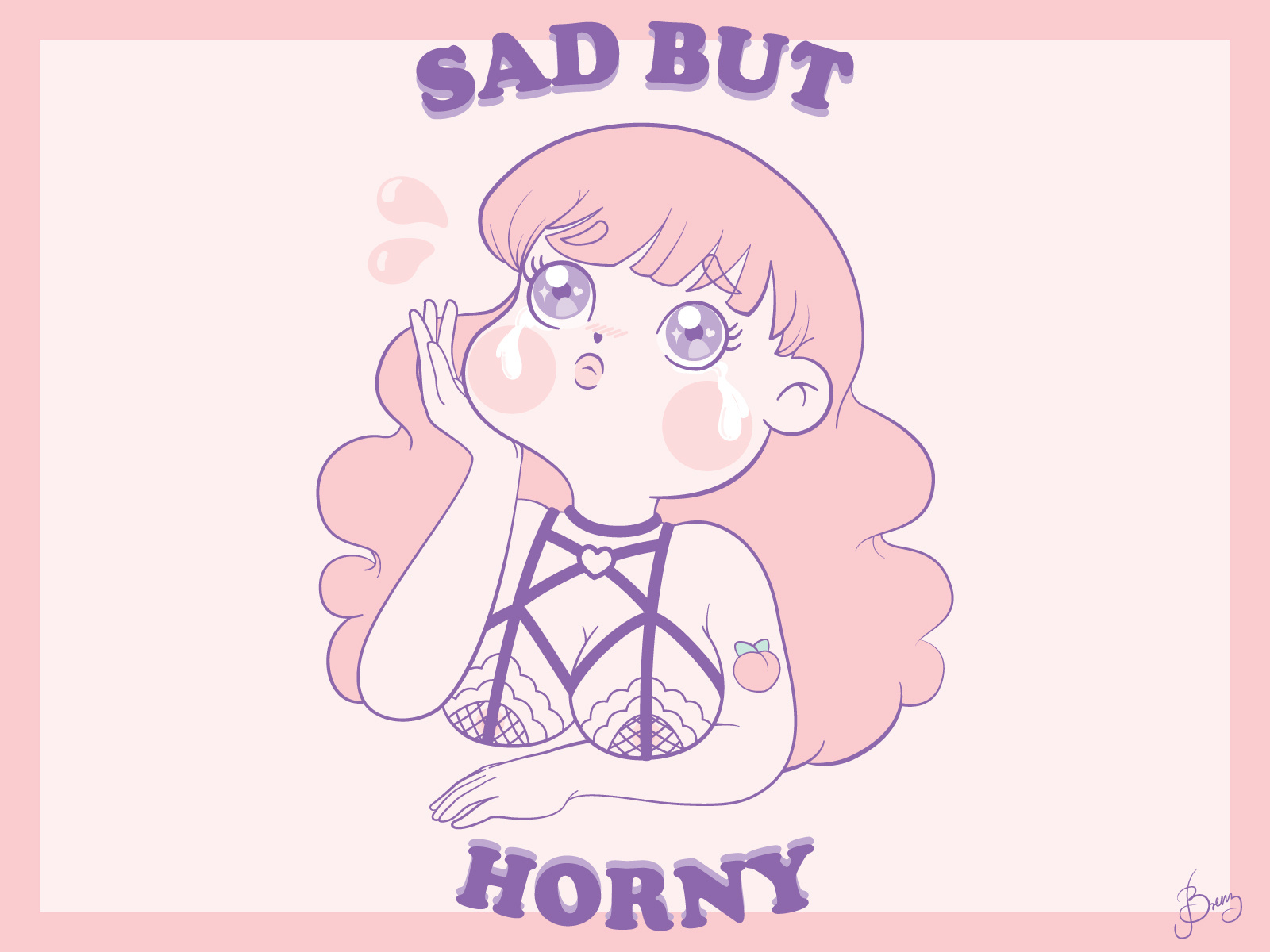 Sad But Horny By Brenda Dumas On Dribbble