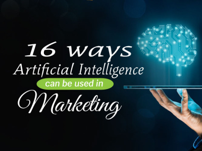 16 Ways To Use Artificial Intelligence In Marketing By Smacient AI For