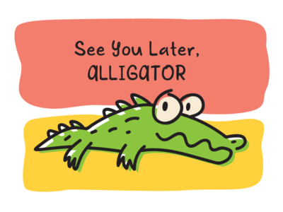Similiar See You Later Alligator Graphic Keywords