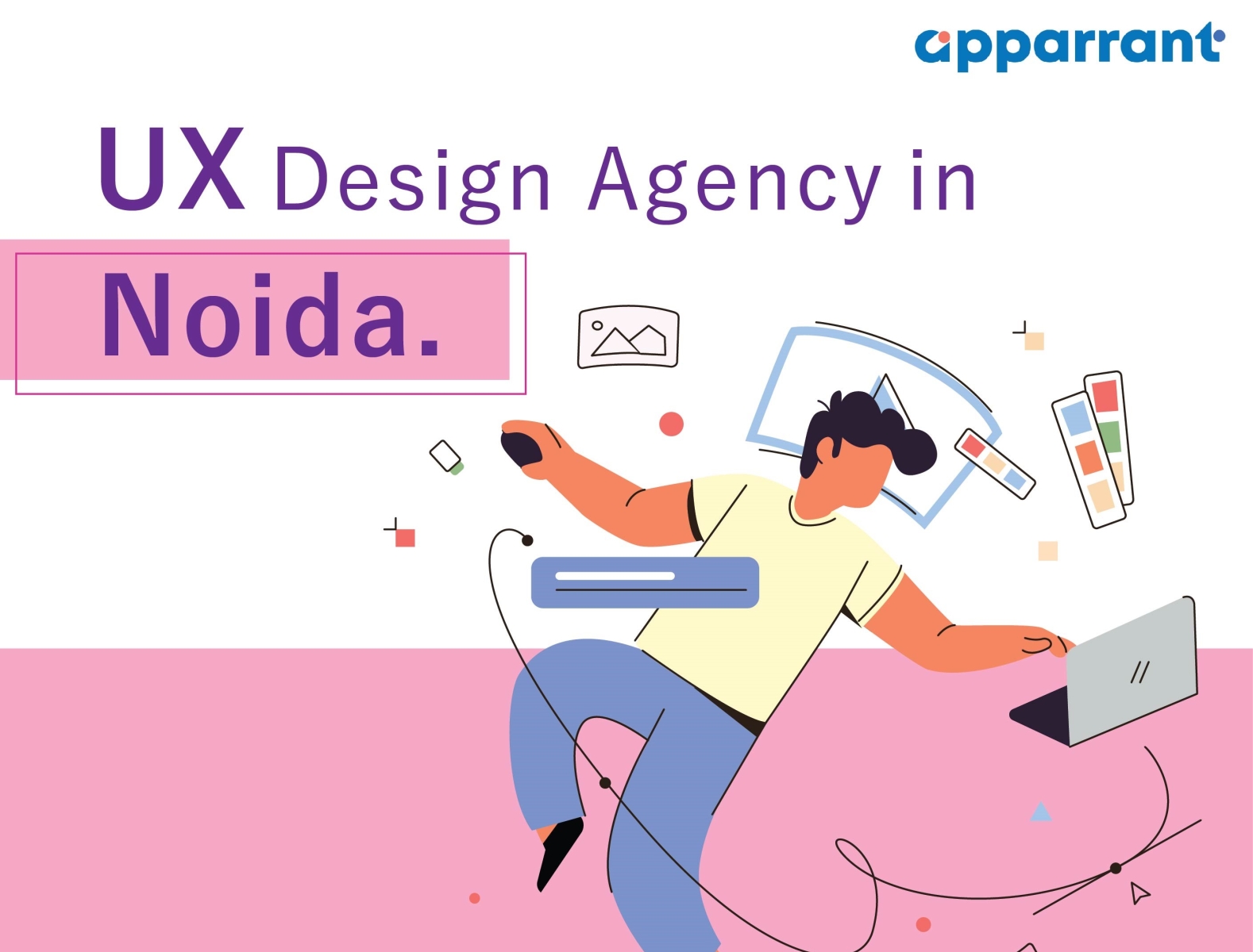 Best UX UI Design Company In Noida By Apparrant UX Design Agency On