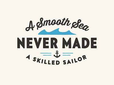 A Smooth Sea advencher anchor illustration nautical quote vector