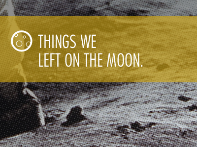 Things we left on the moon. condensed css3exp experiment futura grey opacity yellow