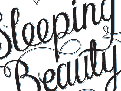 Sleeping Beauty calligraphy chris mizen fairy tale hand drawn type typography