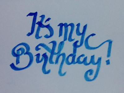 It's My Birthday chris mizen design hand drawn type ornamental sketch sketchbook type typography