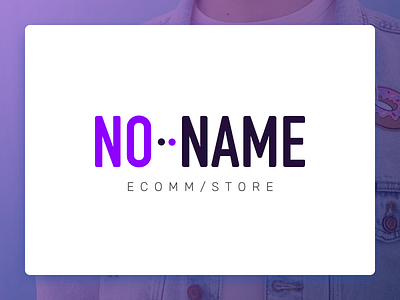 No Name Store brand branding design ecomm ecommerce newshot ui