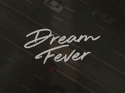 Dream Fever Font display font font handlettering handwriting lettering logo script type design typography
