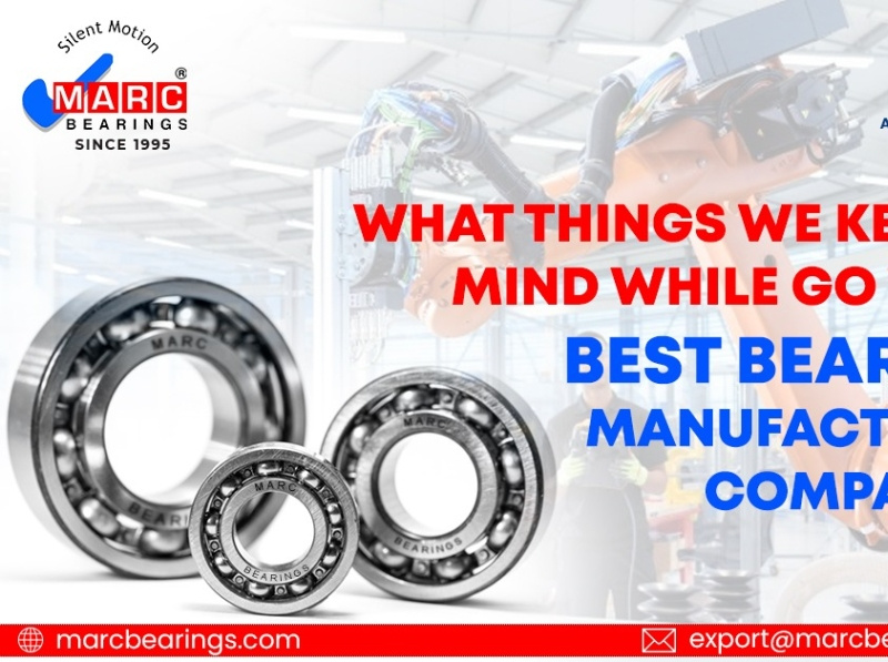 What Should We Consider When Choosing The Best Bearing by Marcbearing