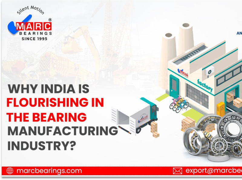 Why India is flourishing in the Bearing Manufacturing Industry by