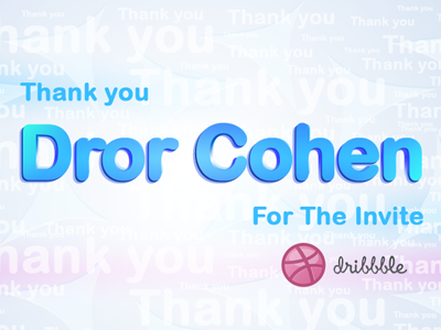 Thanks Dror Cohen for the invite blue dribbble invite text thank thanks