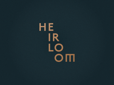 Heirloom brand custom foil furniture gold heirloom logo texture type typography vintage