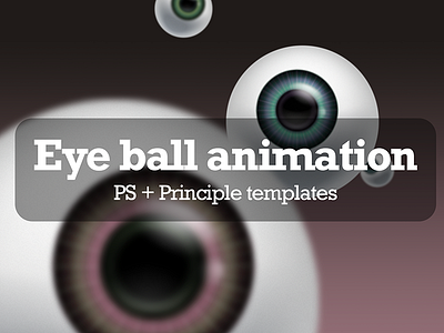 Eye ball animation + PS & Principle templates animation photoshop principle template tutorial