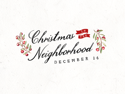 Christmas in the Neighborhood brooklyn christmas christmas christmas branding christmas collateral christmas design christmas in the neighborhood christmas print hand drawn hand lettered hand lettering hand lettering logo hand type handdrawn neighborhood christmas watercolor watercolor christmas