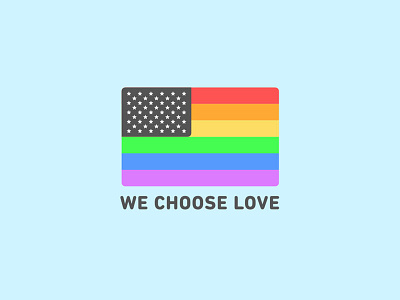 We Choose Love america flag florida love pride rainbow stars stripes
