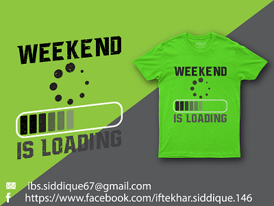 Weekend T-shirt Design design fashion fashion design graphic design loading t shirt t shirt design typography vector weekend