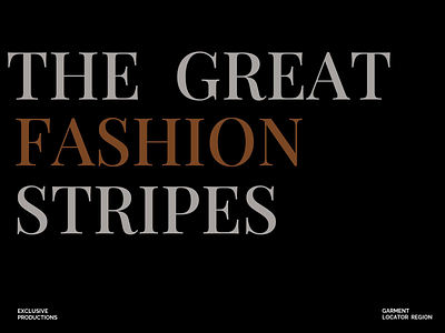 FASHION STRIPES art brand branding design digital exploration fashion grid head illustration layout minimal motion graphics publishing scenic stripes typo typography
