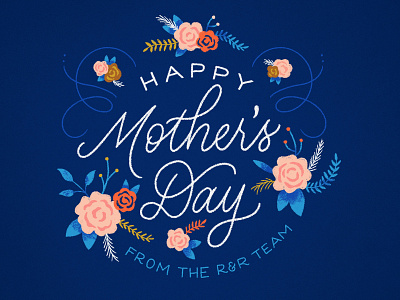 Happy Mother's Day! celebrate floral flowers hand lettering happy mothers day illustration mom motherhood typography