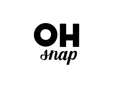 Oh Snap! design font hand drawn hand lettering illustration lettering oh snap type typography