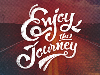 Enjoy the Journey Lettering apparel graphics lettering life quotes quote t shirt t shirt design