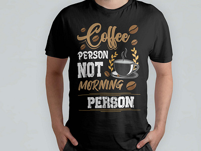 coffee person not morning person typography t shirt design