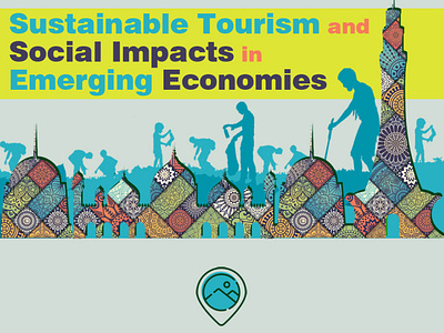 Sustainable Tourism and Social Impacts in Emerging Economies