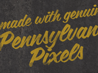 Made with Genuine Pennsylvania Pixels. asphalt coffee service script yellow