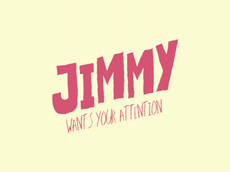 Jimmy wants your attention! 2d animation characterdesign