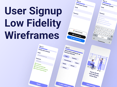 User Signup Low Fidelity Wireframes design interaction design lofi wireframe mobileapp news app signup signup wireframe ui user experience user signup userexperience ux ux design