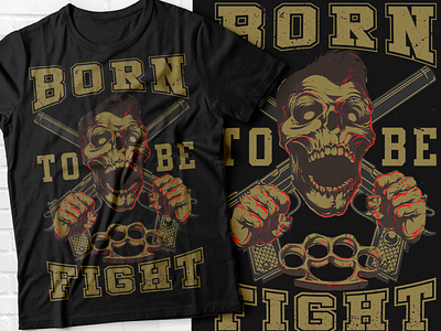 Born to be fight t-shirt design