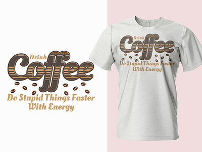 Coffee T shirt Design coffee t shirt trendy t shirt