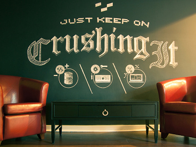 Just Keep On Crushing It chalk chalk art tech typography