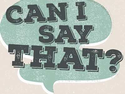 Can I Say That? offset poster textures type word bubble