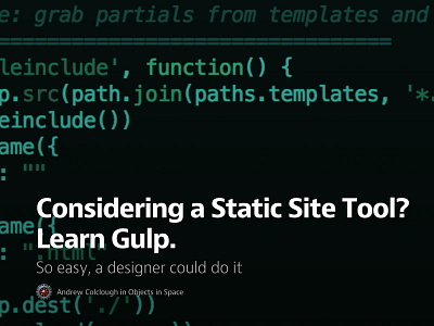 Protoyping and Static Sites with Gulp.js code gulp medium prototype sass tasks writing