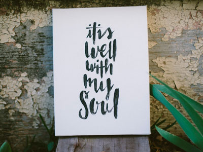 It is well calligraphy canvas drawn hand letter hand lettering hymn paint