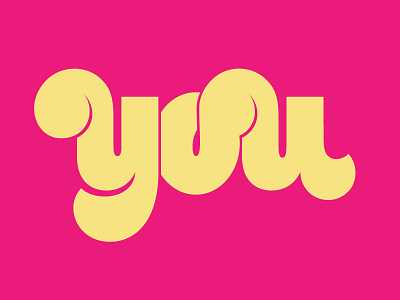 YOU bubbly lettering typography you