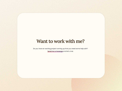 Want to work with me?