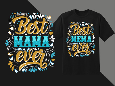 best mema ever, best mama ever mothers day t-shirt design best mama ever best meme ever best meme ever gift best mom best mom ever best mom ever t shirt best mom t shirt design creative design mama t shirt mom t shirt design moms gift shirt mothers birthday shirt mothers day mothers day shirt designs mothers day tee shirt designs simple t shirt design tee top