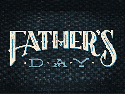 Father's Day fathers day hand lettering typography