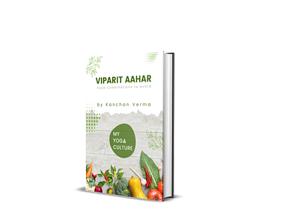 eBook cover design (MYC) adobe illustrator brand brand identity branding design diet fitness food graphic design health and wellness nutrition opposite food vipreet aahar wellness yoga yogic diet