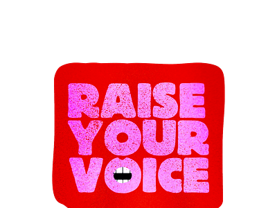 raise your voice