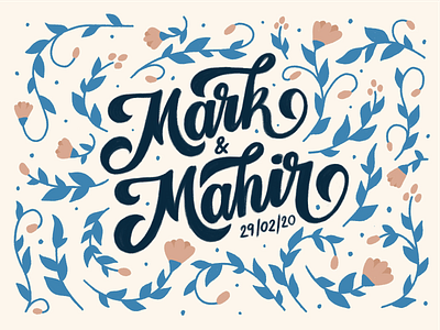 Mark & Mahir wedding lettering flowers graphic design hand lettering illustration lettering procreate wedding wedding gift