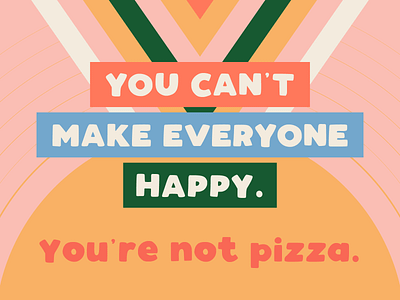 You're Not Pizza