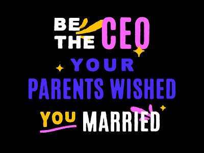 CEO blue bold bright design feminism feminist funky fushia illustration lettering married parents pink texture typography yellow