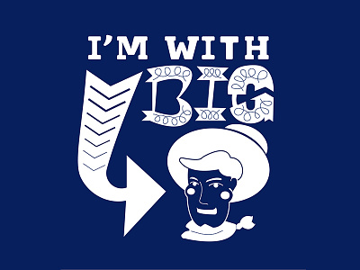 I'm with Big Tex