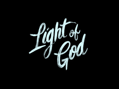 Light of God - Brush Script brush lettering catholic christian ipad lettering script scripture typography