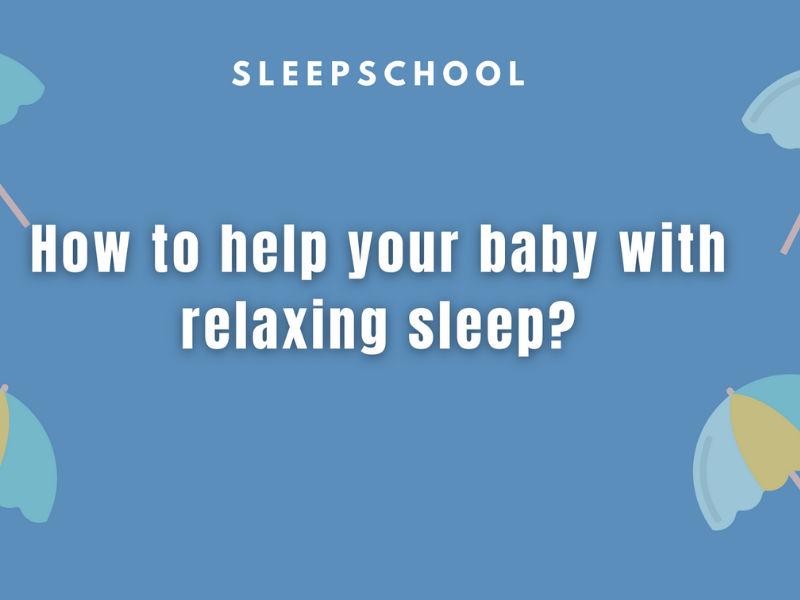 How to help your baby with relaxing sleep? by Sleep School on Dribbble