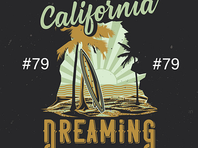 California dreaming t-shirt design