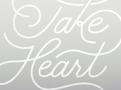 take heart