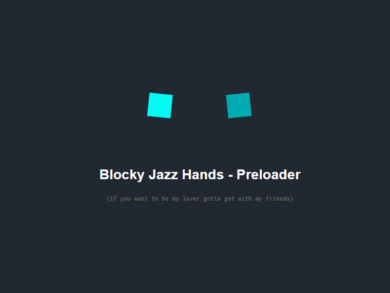 Blocky Jazz Hands - Preloader w/ CSS animation css design interaction loader material motion preloader prototype ui ux web