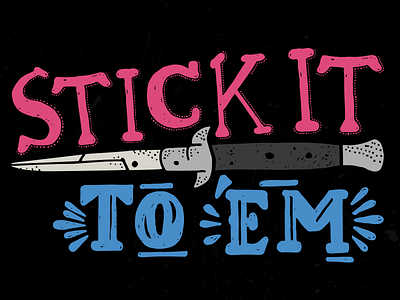 Stick It To 'Em blue illustration lettering pink retro typography vector