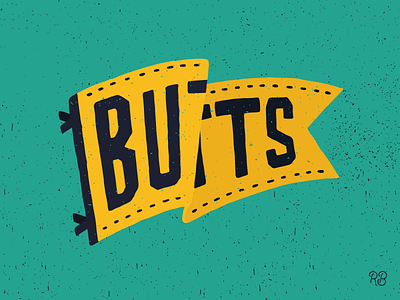 A Study In Butts banner butt butts design funny grunge hand drawn illustration lettering pennant texture typography